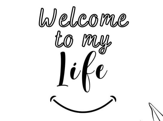 Welcome To My Life